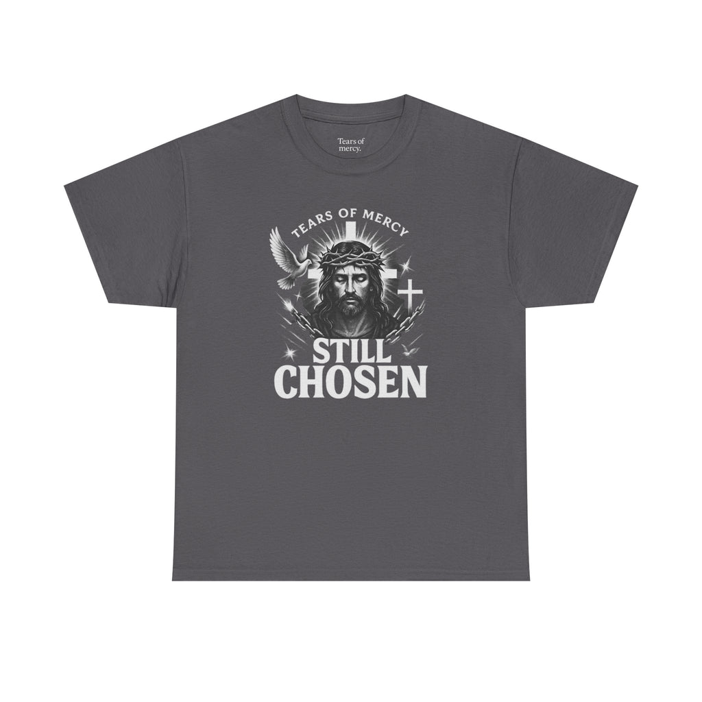 Tears of mercy - Still Chosen Tee | Unisex Heavy Cotton (Grey & Brown)