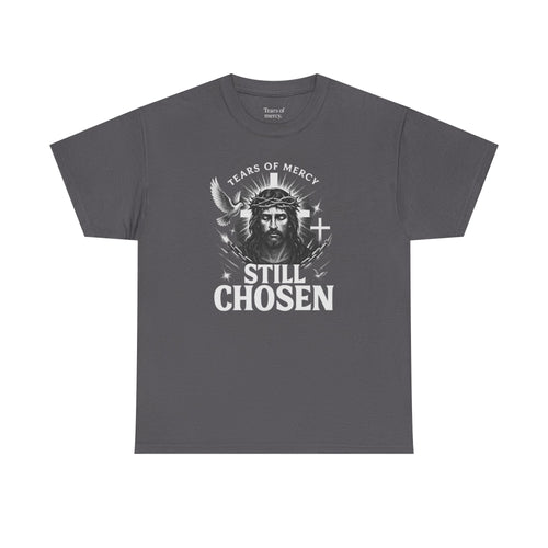 Tears of mercy - Still Chosen Tee | Unisex Heavy Cotton (Grey & Brown)