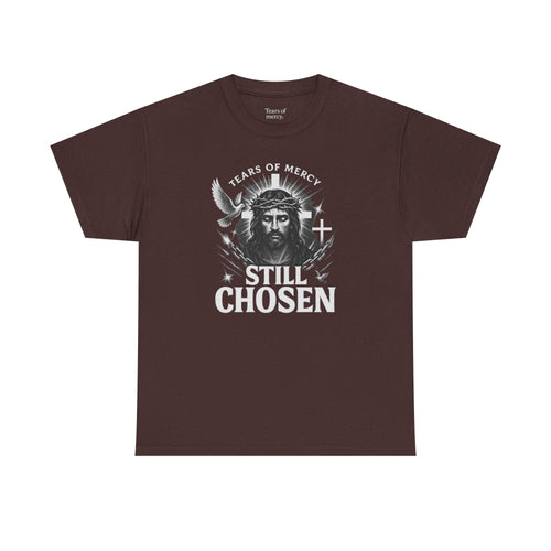 Tears of mercy - Still Chosen Tee | Unisex Heavy Cotton (Grey & Brown)